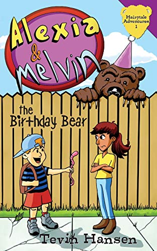 Stock image for Alexia and Melvin the Birthday Bear (Hairytale Adventures) for sale by GF Books, Inc.
