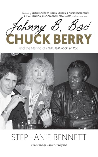 Imagen de archivo de Johnny B. Bad: Chuck Berry and the Making of Hail! Hail! Rock 'n' Roll a la venta por ThriftBooks-Dallas