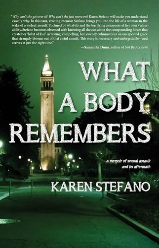 Beispielbild fr What a Body Remembers : A Memoir of Sexual Assault and Its Aftermath zum Verkauf von Better World Books