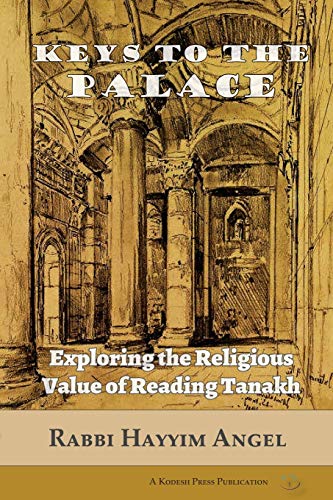 Stock image for Keys to the Palace: Exploring the Religious Value of Reading Tanakh for sale by SecondSale