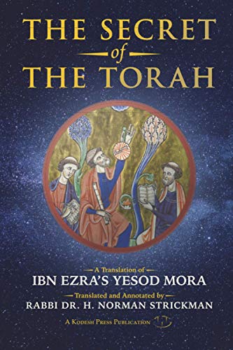 Imagen de archivo de The Secret of the Torah: A Translation of Ibn Ezra's Yesod Mora a la venta por GF Books, Inc.