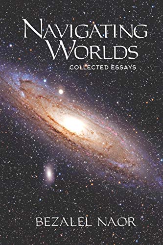 Stock image for Navigating Worlds: Collected Essays (2006-2020) for sale by Books Unplugged