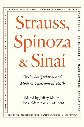 Stock image for Strauss, Spinoza & Sinai: Orthodox Judaism and Modern Questions of Faith for sale by HPB-Ruby