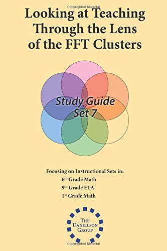 9781947862067: FFT Clusters Study Guide SET 7: Math 6; ELA 9; Math 1: Volume 7 (Looking at Teaching Through the Lens of the FFT Clusters)