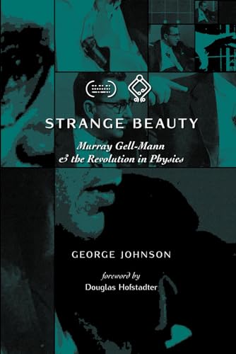Stock image for Strange Beauty: Murray Gell-Mann and the Revolution in Physics for sale by GF Books, Inc.