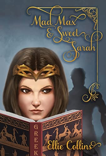 9781947867710: Mad Max & Sweet Sarah (3) (Greek Mythology Fantasy Series)