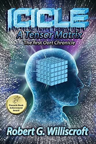 Stock image for Icicle : A Tensor Matrix: the First Oort Chronicle for sale by Better World Books