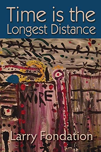 Beispielbild fr Time is the Longest Distance zum Verkauf von Better World Books