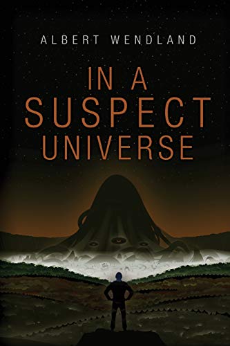 Stock image for In a Suspect Universe for sale by Better World Books