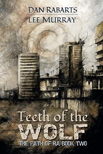 Stock image for Teeth of the Wolf : The Path of Ra Book 2 for sale by Better World Books