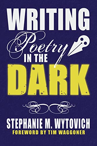 Beispielbild fr Writing Poetry in the Dark zum Verkauf von GreatBookPrices
