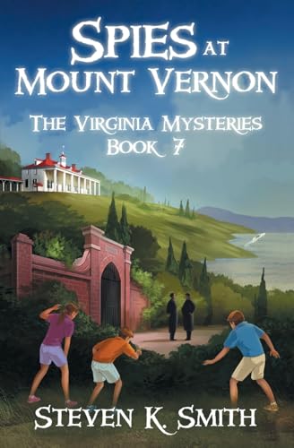 Beispielbild fr Spies at Mount Vernon (The Virginia Mysteries) zum Verkauf von Wonder Book