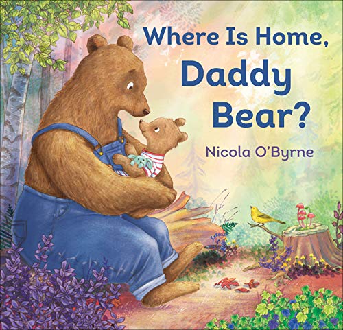 Stock image for Where Is Home, Daddy Bear? for sale by Better World Books