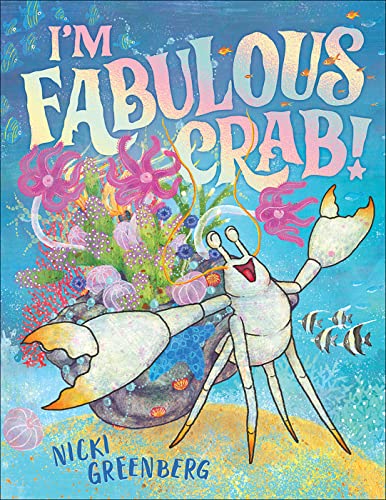 Beispielbild fr I'm Fabulous Crab zum Verkauf von Blackwell's