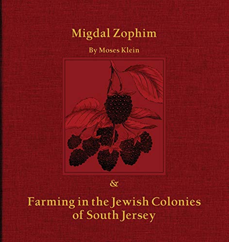 Stock image for Migdal Zophim: & Farming in the Jewish Colonies of South Jersey for sale by BOOK2BUY