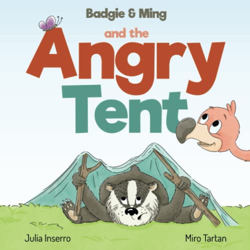 Stock image for Badgie & Ming and the Angry Tent for sale by GF Books, Inc.