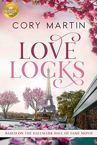 9781947892088: Love Locks: Based on the Hallmark Channel Original Movie