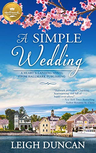 Stock image for A Simple Wedding: A Heart's Landing Novel from Hallmark Publishing for sale by Orion Tech