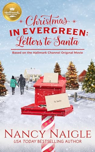 Beispielbild fr Christmas in Evergreen: Letters to Santa : Based on a Hallmark Channel Original Movie zum Verkauf von Better World Books