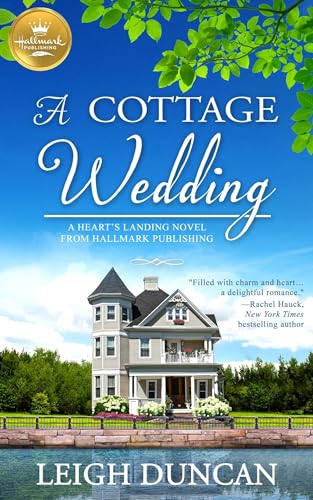 Beispielbild fr A Cottage Wedding: A Heart's Landing Novel from Hallmark Publishing zum Verkauf von Buchpark