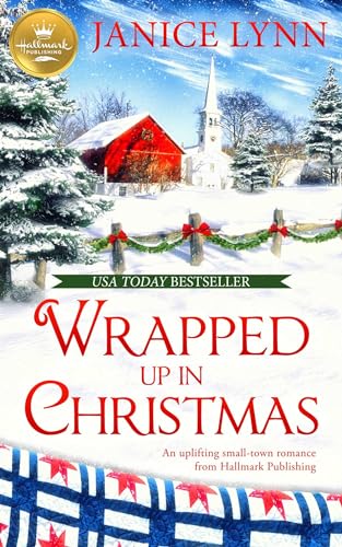 Beispielbild fr Wrapped Up In Christmas: An uplifting small-town romance from Hallmark Publishing (Wrapped Up in Christmas (1)) zum Verkauf von Wonder Book