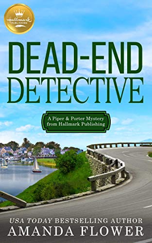 Beispielbild fr Dead-End Detective : A Piper and Porter Mystery from Hallmark Publishing zum Verkauf von Better World Books