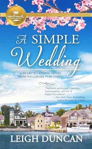 Beispielbild fr A Simple Wedding: A Heart's Landing Novel from Hallmark Publishing zum Verkauf von Wonder Book