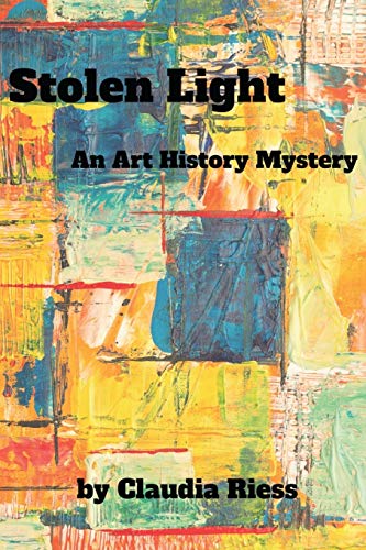 Imagen de archivo de Stolen Light : An Art History Mystery a la venta por Better World Books