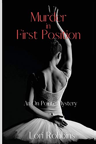 Beispielbild fr Murder in First Position: An On Pointe Mystery zum Verkauf von Books From California