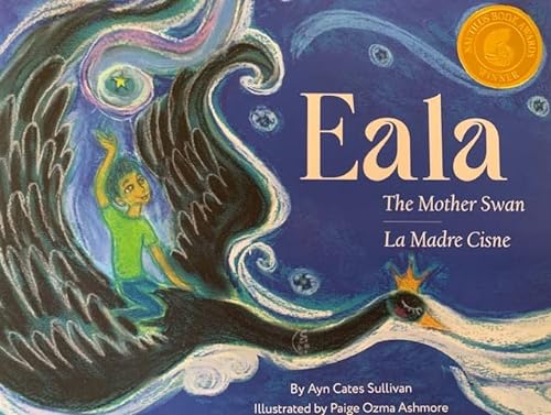 9781947925403: Eala: Mother Swan / La Madre Cisne (English and Spanish Edition)