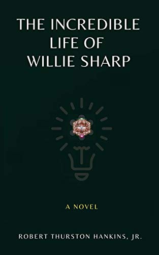 Beispielbild fr The Incredible Life of Willie Sharp zum Verkauf von Bookmans