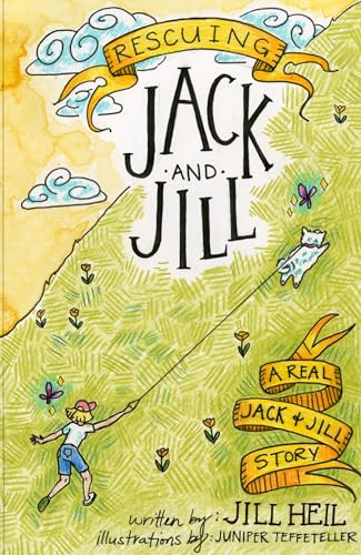 Stock image for Rescuing Jack and Jill: A Real Jack and Jill Story for sale by Gulf Coast Books