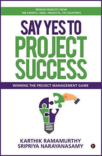 Beispielbild fr Say Yes to Project Success: Winning the Project Management Game zum Verkauf von Wonder Book
