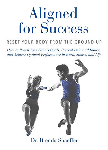 Stock image for Aligned for Success: Reset Your Body from the Ground Up for sale by ThriftBooks-Dallas