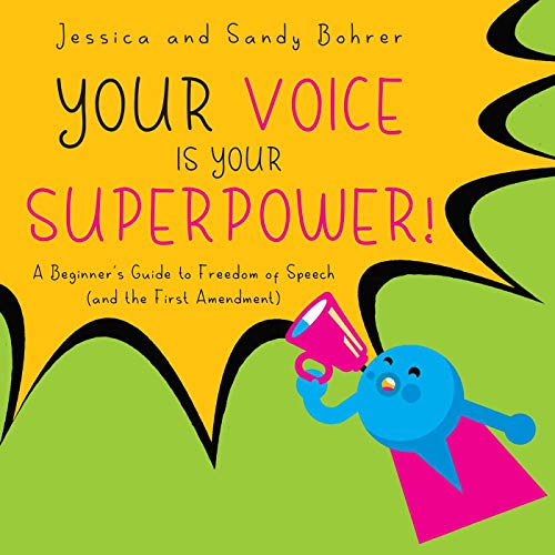 Imagen de archivo de Your Voice is Your Superpower: A Beginners Guide to Freedom of Speech (and the First Amendment) a la venta por Goodwill of Colorado