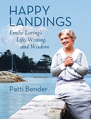 Stock image for Happy Landings: Emilie Loring's Life, Writing, and Wisdom for sale by BooksRun