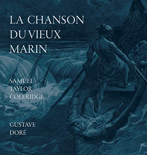 9781947961364: The Rime of the Ancient Mariner / La Chanson Du Vieux Marin
