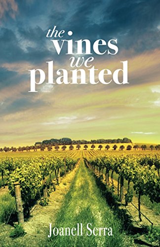Beispielbild fr The Vines We Planted zum Verkauf von Goodwill