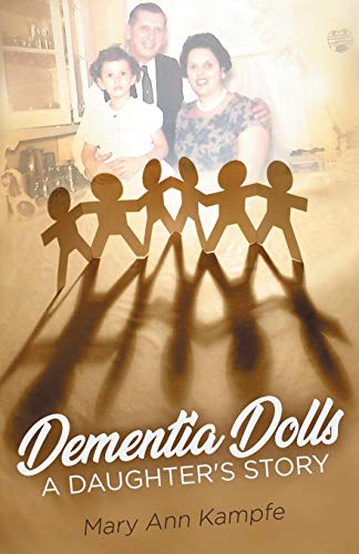 Beispielbild fr Dementia Dolls: A Daughter's Story zum Verkauf von SecondSale