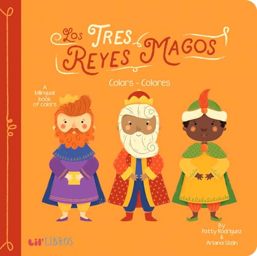 Beispielbild fr Tres Reyes Magos: Colors / Colores: Colors / Colores (Lil' Libros) zum Verkauf von Dream Books Co.