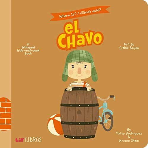 Beispielbild fr Where Is? - Donde Esta? El Chavo: A Bilingual Hide-And-Seek Book zum Verkauf von Goodwill of Colorado