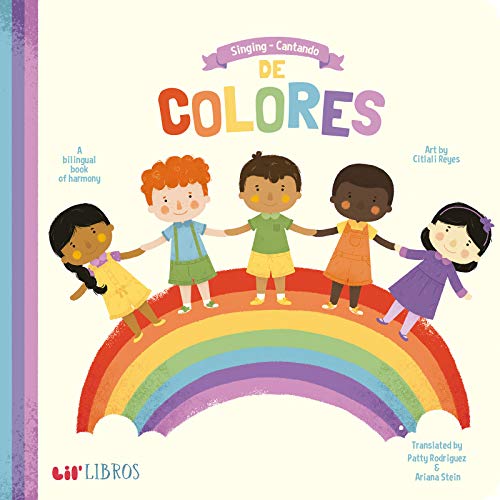 Beispielbild fr Singing / Cantando de Colores: A Bilingual Book of Harmony (Lil' Libros) zum Verkauf von Dream Books Co.