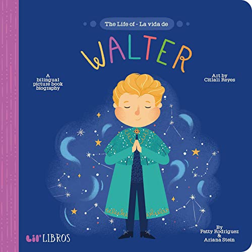 Beispielbild fr The Life of / La vida de Walter (Lil' Libros) (English and Spanish Edition) zum Verkauf von Gulf Coast Books