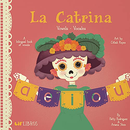 Stock image for La Catrina: Vowels / Vocales (Lil' Libros) for sale by Dream Books Co.