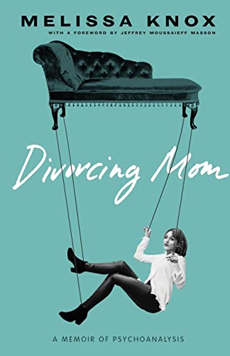 Beispielbild fr Divorcing Mom : A Memoir of Psychoanalysis zum Verkauf von Better World Books