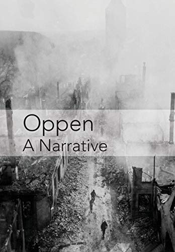 Stock image for Oppen: A Narrative: Revised and Updated Edition for sale by Revaluation Books