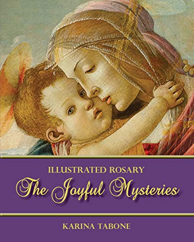 Stock image for The Joyful Mysteries (Illustrated Rosary) for sale by GF Books, Inc.