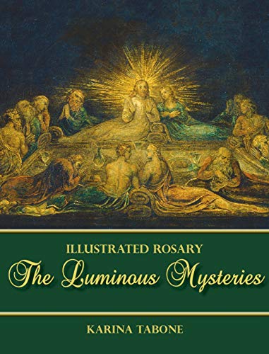 Stock image for The Luminous Mysteries (Illustrated Rosary) for sale by GF Books, Inc.