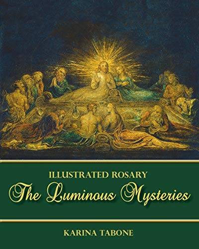 Stock image for The Luminous Mysteries (Illustrated Rosary) for sale by Book Deals