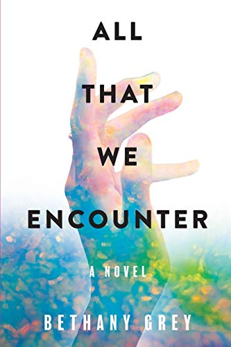 Stock image for All That We Encounter for sale by Better World Books